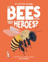 Book Cover for Are Bees Nature's Tiny Heroes? by Eliza Jeffery