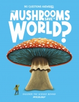 Book Cover for Can Mushrooms Save the World? by Eliza Jeffery