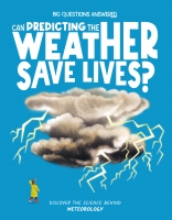 Book Cover for Can Predicting the Weather Save Lives? by Eliza Jeffery