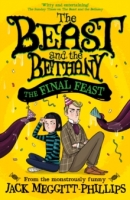 Book Cover for The Beast and the Bethany: The Final Feast by Jack Meggitt-Phillips