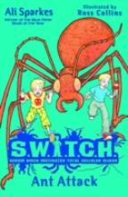 Book Cover for Ant Attack (S.W.I.T.C.H. 4) by Ali Sparkes