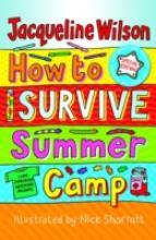 Book Cover for How To Survive Summer Camp by Jacqueline Wilson