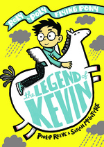 Book Cover for The Legend of Kevin: A Roly-Poly Flying Pony Adventure by Philip Reeve