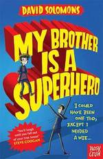 Book Cover for My Brother is a Superhero by David Solomons