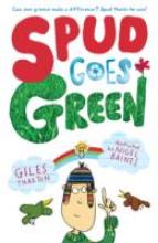 Book Cover for Spud Goes Green by Giles Thaxton