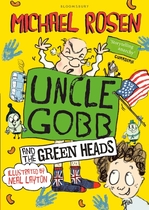 Book Cover for Uncle Gobb And The Green Heads by Michael Rosen