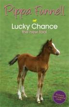 Book Cover for Tilly's Pony Tails No. 5: Lucky Chance - The New Foal by Pippa Funnell