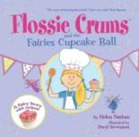 Book Cover for Flossie Crums: The Fairies Cupcake Ball  by Helen Nathan