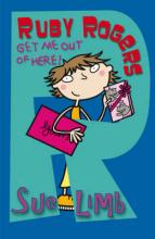 Book Cover for Ruby Rogers: Get Me Out Of Here! by Sue Limb