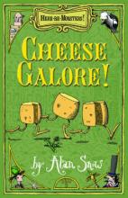 Book Cover for Here Be Monsters, Cheese Galore! by Alan Snow