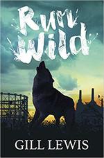 Book Cover for Run Wild by Gill Lewis