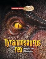 Book Cover for Tyrannosaurus Rex Prehistoric Beasts Uncovered - King of the Dinosaurs by Dougal Dixon