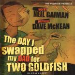 The Day I Swapped My Dad For Two Goldfish Paperback and CD Audio