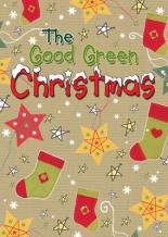 Book Cover for The Good Green Christmas by Christina Goodings