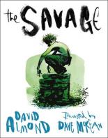 Book Cover for The Savage by David Almond