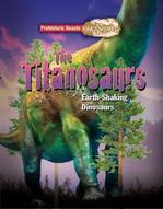 Book Cover for Titanosaur Prehistoric Beasts Uncovered - The Giant Earth Shaking Dinosaur by Dougal Dixon