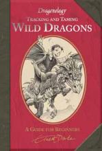 Book Cover for Tracking and Taming Wild Dragons by Dugald Steer