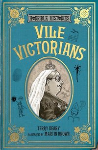 Book Cover for Vile Victorians by Terry Deary