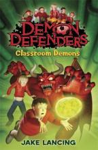 Book Cover for Demon Defenders: Classroom Demons by Jake Lancing