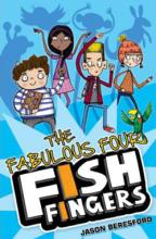 Book Cover for The Fabulous Four Fish Fingers by Jason Beresford