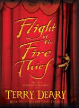Book Cover for Flight Of The Fire Thief by Terry Deary