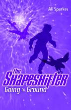 The Shapeshifter 3 : Going to Ground