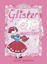 Book Cover for Glister: The Haunted Teapot by Andi Watson