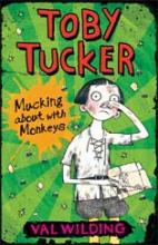 Book Cover for Toby Tucker: Mucking about with Monkeys by Valerie Wilding