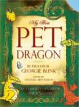 Book Cover for My First Pet Dragon by Professor Georgie Blink