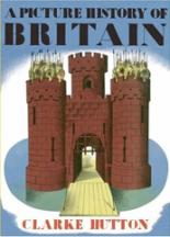 Book Cover for A Picture History Of Britain by Clarke Hutton