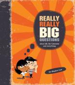 Book Cover for Really Really Big Questions about life, the Universe and everything by Stephen Law, Nishant Choksi
