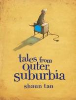 Book Cover for Tales From Outer Suburbia by Shaun Tan