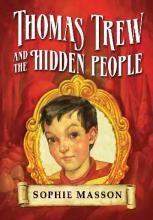 Book Cover for Thomas Trew And The Hidden People by Sophie Masson