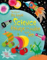 Book Cover for Usborne Big Book Of Science: Things To Make And Do by Rebecca Gilpin and Leonie Pratt