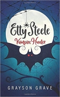 Book Cover for Etty Steele Vampire Hunter by Grayson Grave