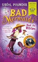 Book Cover for Bad Mermaids Meet the Witches: World Book Day 2019 by Sibéal Pounder