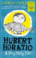 Book Cover for Hubert Horatio: A Very Fishy Tale: World Book Day 2019 by Lauren Child