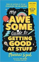 Book Cover for My Awesome Guide to Getting Good at Stuff: World Book Day 2020 by Matthew Syed