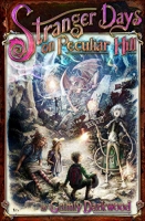 Book Cover for Stranger Days on Peculiar Hill by Grimly Darkwood