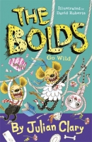 Book Cover for The Bolds Go Wild by Julian Clary