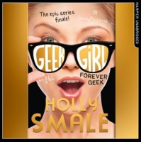 Book Cover for Forever Geek (Geek Girl, Book 6) by Holly Smale