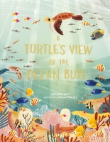 Book Cover for A Turtle's View of the Ocean Blue by Catherine Barr