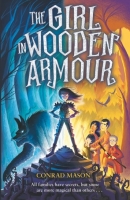 Book Cover for The Girl in Wooden Armour by Conrad Mason