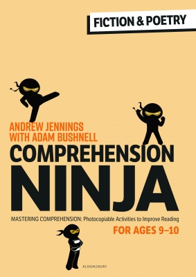 Cover for Comprehension Ninja for Ages 9-10: Fiction & Poetry by Andrew Jennings and Adam Bushnell