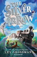 Book Cover for The Silver Arrow by Lev Grossman