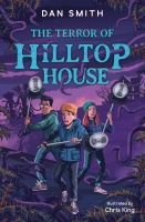Book Cover for The Terror of Hilltop House by Dan Smith