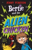 Book Cover for Bertie and the Alien Chicken by Jenny Pearson