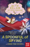 Book Cover for Alice Eclair, Spy Extraordinaire! A Spoonful of Spying by Sarah Todd Taylor