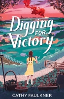 Book Cover for Digging for Victory by Cathy Faulkner 