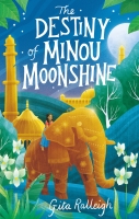 Book Cover for The Destiny of Minou Moonshine by Gita Ralleigh